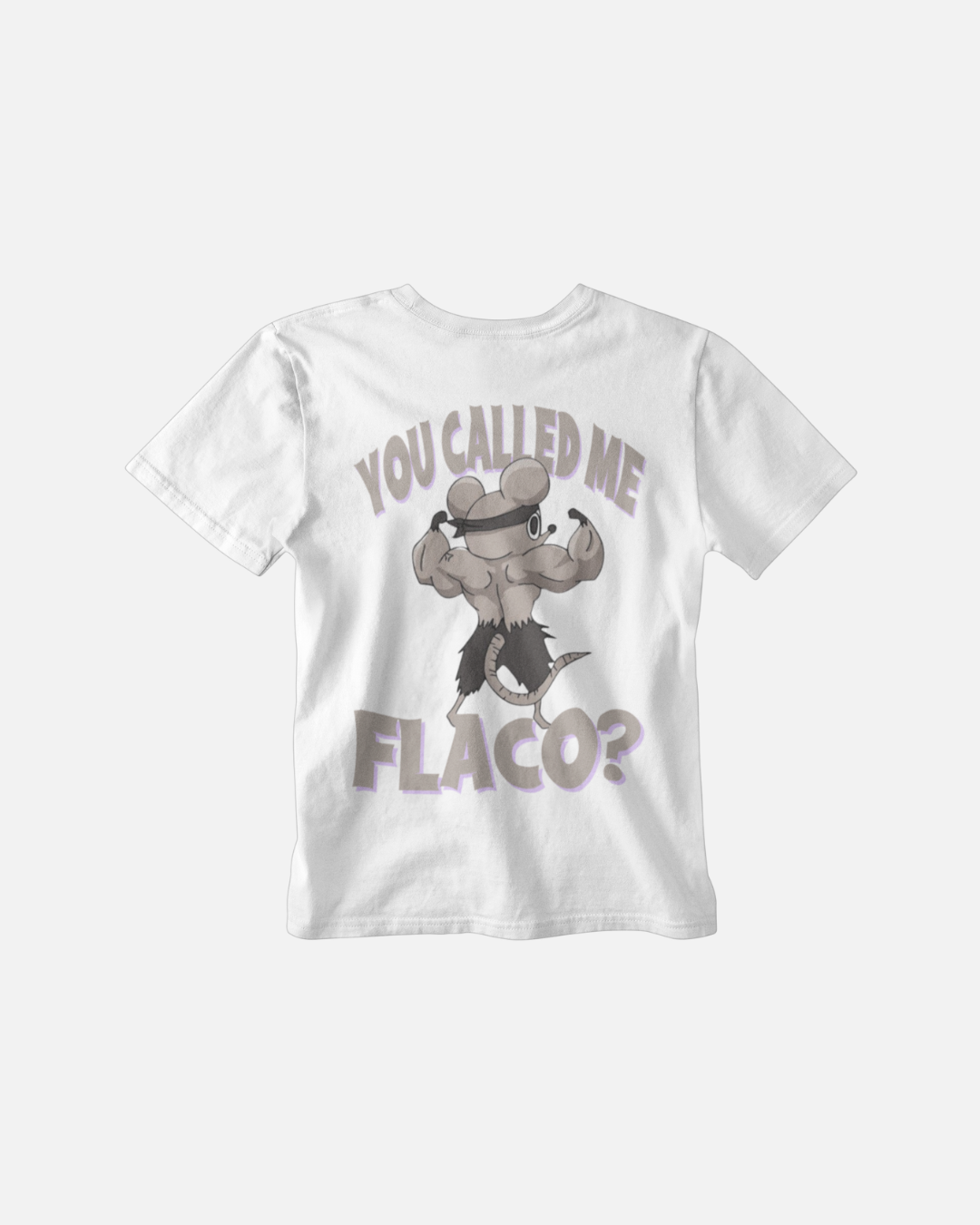 YOU CALLED ME FLACO? - Polera Oversize