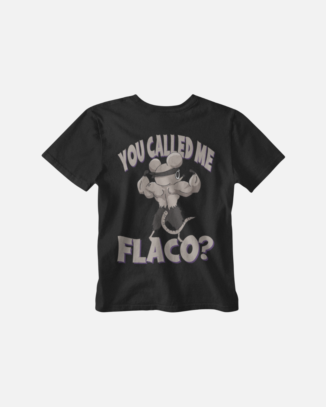 YOU CALLED ME FLACO? - Polera Oversize