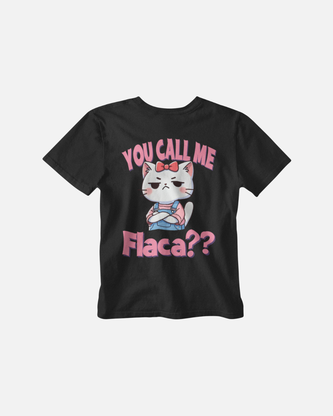 You Called Me Flaca?? - Polera Oversize