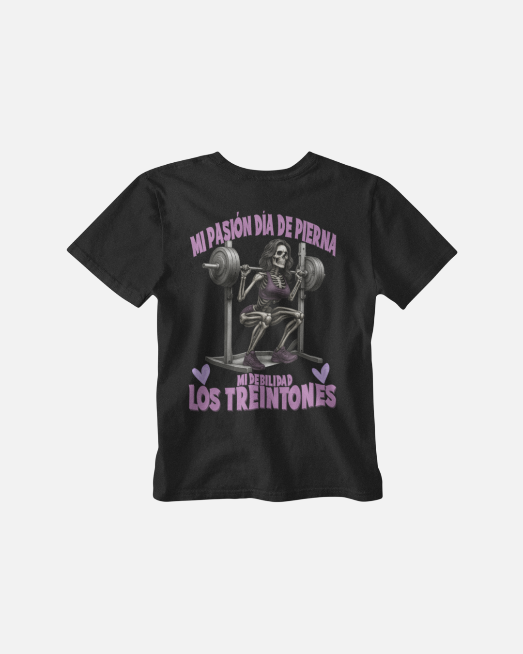 PASIÓN DIA DE PIERNA, DEBILIDAD TREINTONES - Polera Oversize