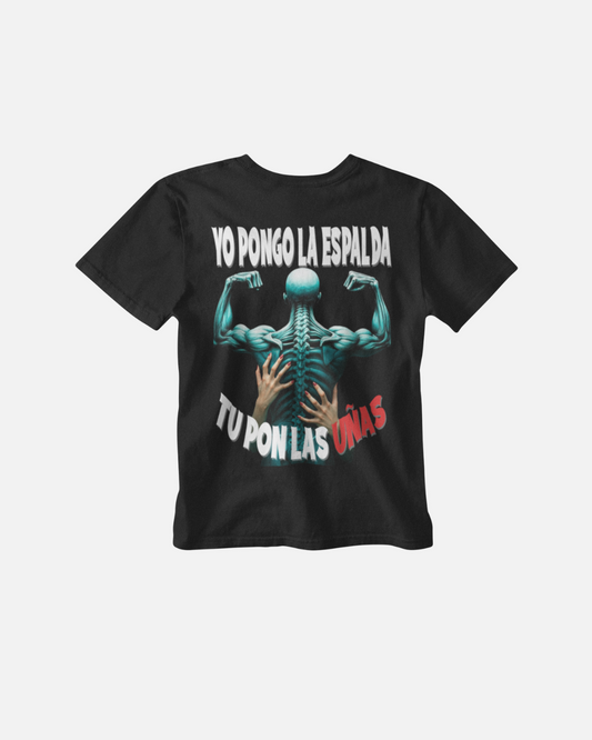 Yo Pongo la Espalda, Tu Pon las Uñas - Polera Oversize